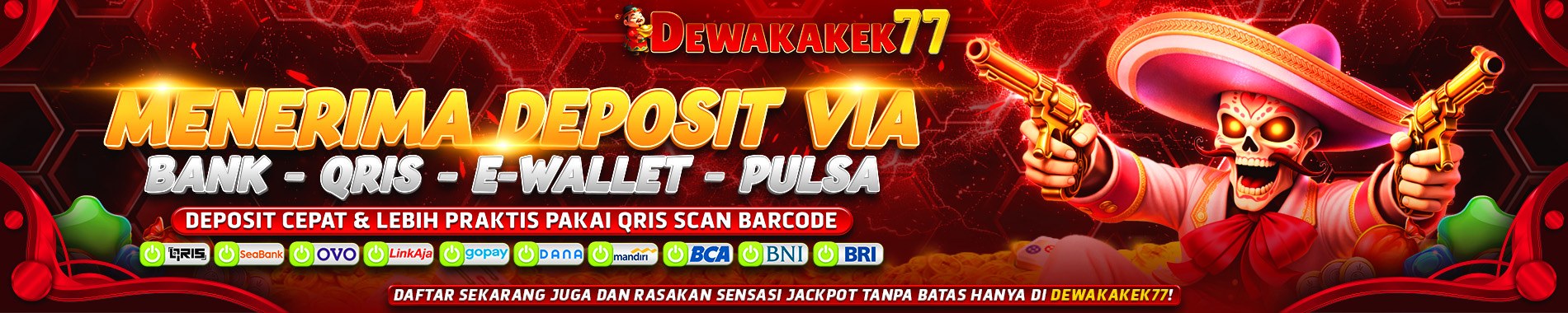 MENERIMA DEPOSIT VIA QRIS - DEWAKAKEK77